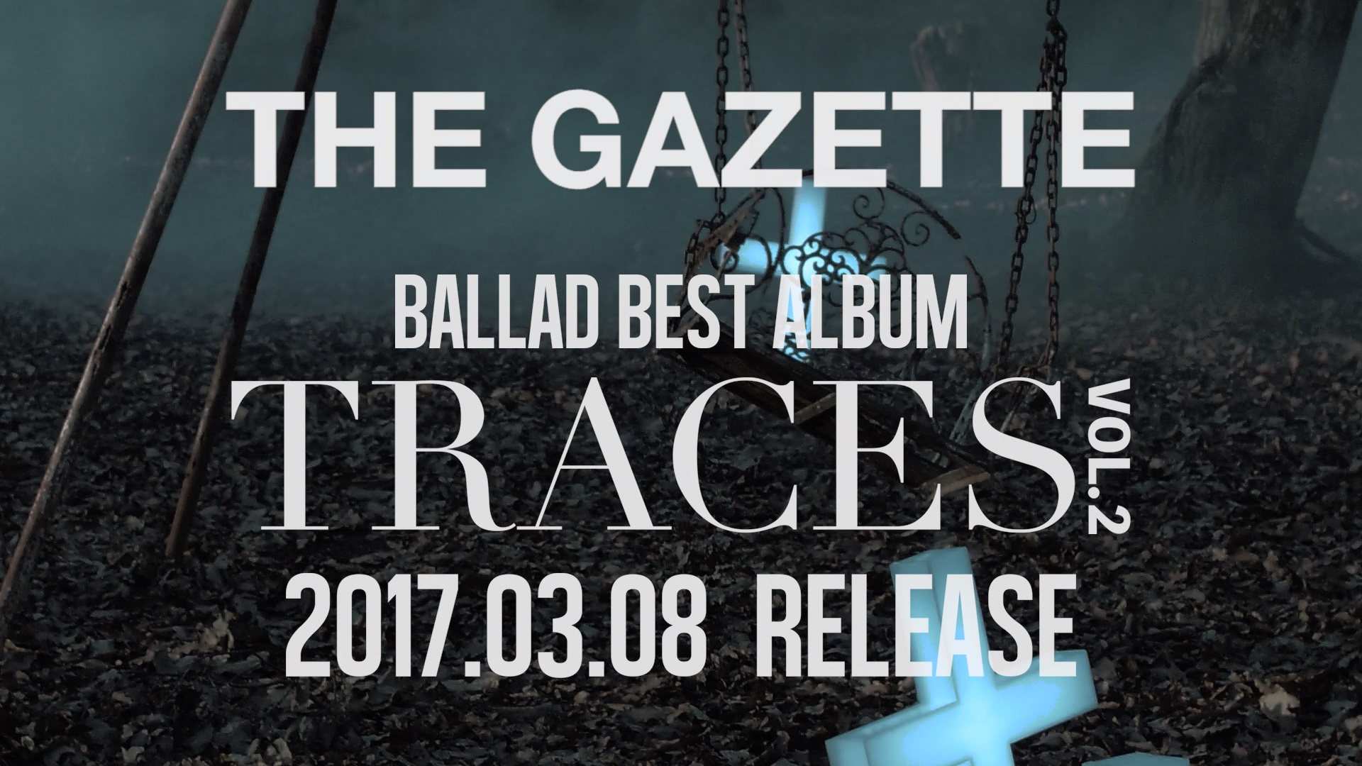 the GazettE、初のBALLAD BEST ALBUM『TRACES VOL.2』全曲試聴映像が遂に公開！　アルバムリリース記念・衣装展も開催決定！