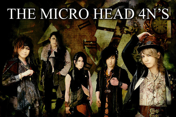 THE MICRO HEAD 4N’S