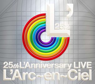 L'Arc～en～Ciel、結成25周年アニバーサリー東京ドーム公演のライヴ ...